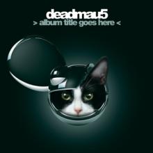 DEADMAU5  - VINYL ALBUM TITLE GOES HERE [VINYL]