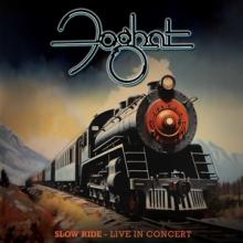 FOGHAT  - 2xVINYL SLOW RIDE- L..