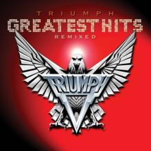 TRIUMPH  - 2xCD GREATEST HITS REMIXED