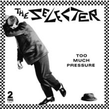 SELECTER  - VINYL TOO MUCH PRESSURE [VINYL]