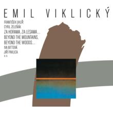 VIKLICKY EMIL TRIO  - CD ZA HORAMA, ZA LESAMA...