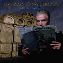  FIVE WAYS TO SAY GOODBYE - suprshop.cz