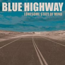 BLUE HIGHWAY  - CD LONESOME STATE OF MIND