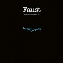 FAUST  - CD MOMENTAUFNAHME IV