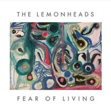 LEMONHEADS  - SI FEAR OF LIVING /7