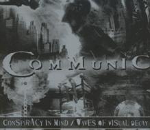 COMMUNIC  - 2xCD CONSPIRACY IN MIND/WAVES OF VISUAL