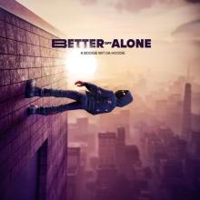 A BOOGIE WIT DA HOODIE  - CD BETTER OFF ALONE