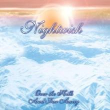 NIGHTWISH  - CD OVER THE HILLS AND FAR AWAY