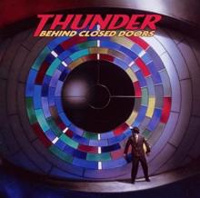 THUNDER  - CD BEHIND CLOSED DOORS