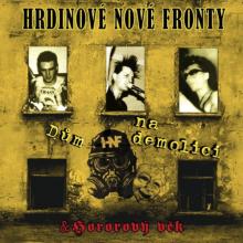 HRDINOVE NOVE FRONTY  - 2xVINYL DUM NA DEMOL..