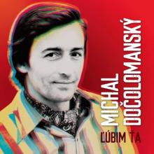 DOCOLOMANSKY M.  - VINYL LUBIM TA [VINYL]