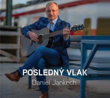 JANKECH DANIEL  - CD POSLEDNY VLAK