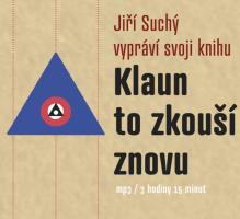 SUCHY JIRI  - CD KLAUN TO ZKOUSI ZNOVU (MP3-CD)