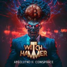 WITCH HAMMER  - CD ABSOLUTNO II: COINSPIRACE