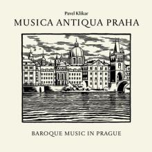  MUSICA ANTIQUA PRAHA: BAROQUE MUSIC IN PRAGUE - suprshop.cz