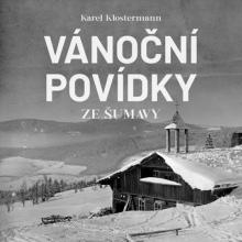 REZAC IVAN / KLOSTERMANN KAREL  - CD VANOCNI POVIDKY ZE SUMAVY (MP3-CD)