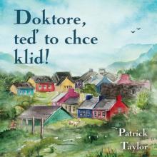 BROUSEK OTAKAR / TAYLOR PATRIC  - 2xCD DOKTORE, TED TO CHCE KLID! (MP3-CD)