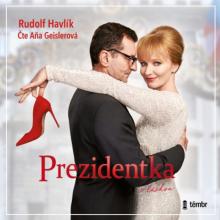 GEISLEROVA ANA / HAVLIK RUDOLF  - MP3 PREZIDENTKA (MP3-CD)