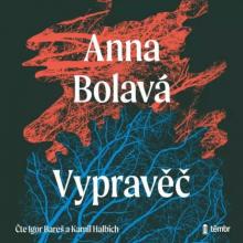 BARES I. HALBICH K. / BOLAVA A..  - 2xCD VYPRAVEC (MP3-CD)