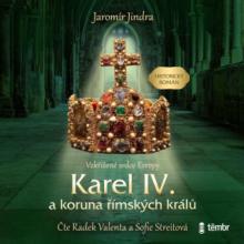 VALENTA RADEK / STREITOVA SOFI  - CD KAREL IV. A KORUN..