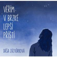 ZAZVURKOVA DASA  - CD VERIM V BRZKE LEPSI PRISTI