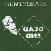 NEWLYDEADS  - CD DEAD END