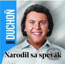 DUCHON KAROL  - CD NARODIL SA SPEVAK..