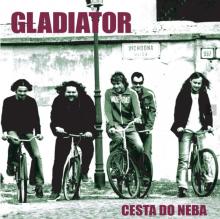 GLADIATOR  - VINYL CESTA DO NEBA [VINYL]