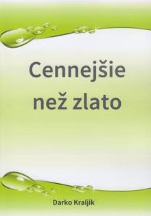  Cennejšie než zlato [SK] - suprshop.cz