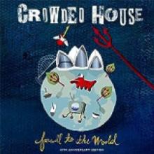 CROWDED HOUSE  - 2xCD FAREWELL TO THE WORLD