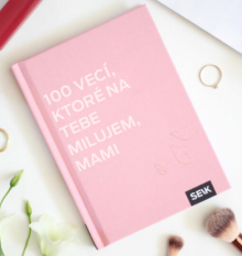  100 vecí, ktoré na tebe milujem, mami [SK] - supershop.sk