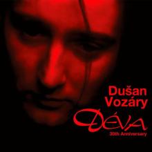 VOZARY DUSAN  - CD DEVA (30TH ANNIVERSARY)