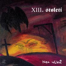 XIII.STOLETI  - CD NOC VLKU