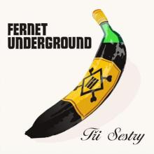  FERNET UNDERGROUND (REMASTERED 2023) / 180GR. [VINYL] - supershop.sk