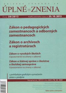  UZZ 39/2013 Zákon o pedagogických zamestnancoch a odborných zamenstnancoch [SK] - supershop.sk