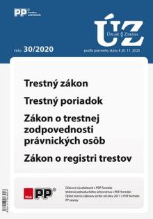  UZZ 30/2020 Trestný zákon, Trestný poriadok, Zákon o trestnej zodpovednosti právnických osôb, Zákon [SK] - supershop.sk