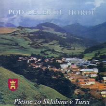 FOLKLORNY SUBOR SKLABINA  - CD POD ZELENOU HOROU