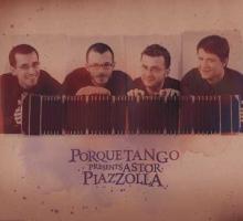 Porque Tango  - CD Porque Tango: Astor Piazzola []