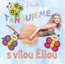   - CD Tancujeme s vílou Ellou [SK]