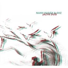 Nany Hudák  - CD Nany Hudák & Shz: Jazyk duší []