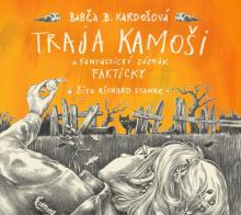  BABCA KARDOSOVA / TRAJA KAMOSI A FANTASTICKY ZAZRA - supershop.sk