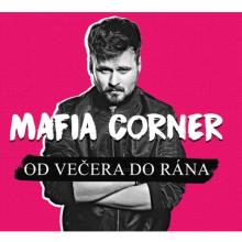  Mafia Corner: Od večera do rána [SK] - supershop.sk