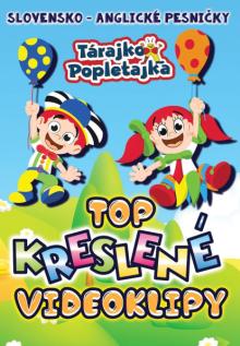  TOP KRESLENE VIDEOKLIPY (SLOVENSKO-ANGLICKE PESNIC - supershop.sk