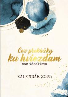  Som idealista: Kalendár 2025 (nástenný kalendár) [SK] - suprshop.cz