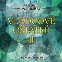 Vlastimil Vondruška  - CD Vládcové ostatk..