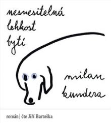 Milan Kundera  - CD Nesnesitelná leh..