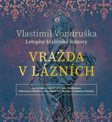 Vlastimil Vondruška  - CD Vražda v lázní..