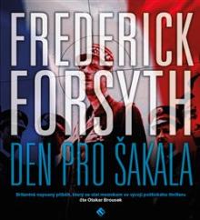 Frederick Forsyth  - CD Den pro Šakala (..