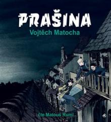 Vojtěch Matocha  - CD Prašina (1x Audio na CD - MP3) [CZ]