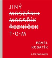 Pavel Kosatík  - CD Jiný TGM (2x Audio na CD - MP3) [CZ]